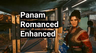 panam mods|Panam Romanced Enhanced at Cyberpunk 2077 Nexus